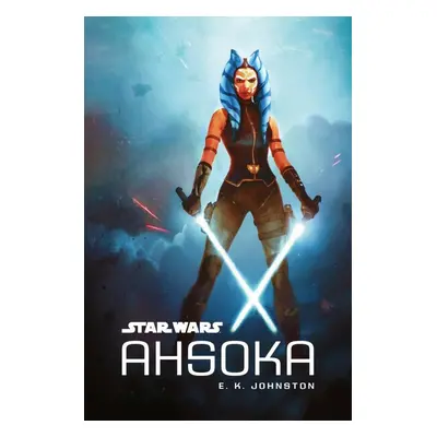 Star Wars - Ahsoka, 2. vydání - E. K. Johnston