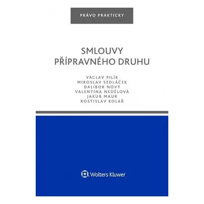 Smlouvy přípravného druhu, 1. vydání - Václav Pilík