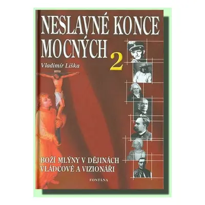 Neslavné konce mocných 2 - Vladimír Liška