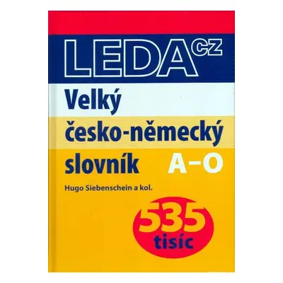 Velký česko-německý slovník (535 tisíc) - Hugo Siebenschein