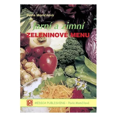 Jarní a zimní zeleninové menu - váz. - Pavla Momčilová