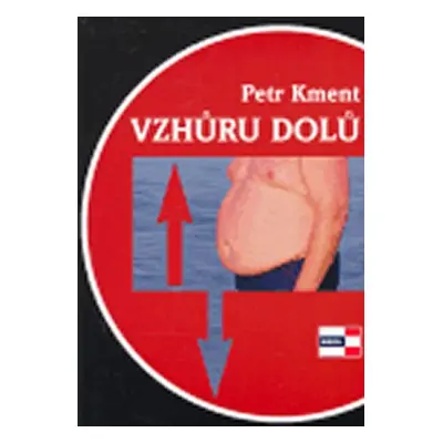 Vzhůru dolů - Petr Kment