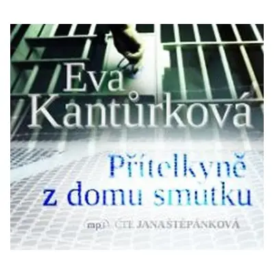 Přítelkyně z domu smutku - CDmp3 - Eva Kantůrková