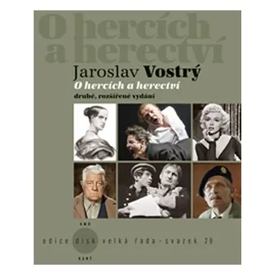 O hercích a herectví - Jaroslav Vostrý