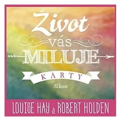 Život vás miluje – karty - Louise L. Hay