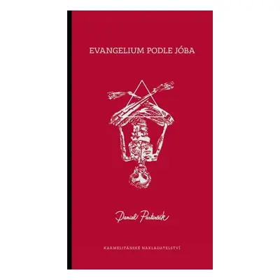 Evangelium podle Jóba - Daniel Pastirčák