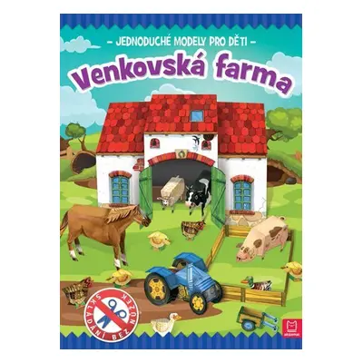 Venkovská farma - Jednoduché modely pro děti - Piotr Brydak