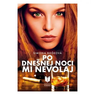 Po dnešnej noci mi nevolaj - Simona Rošková