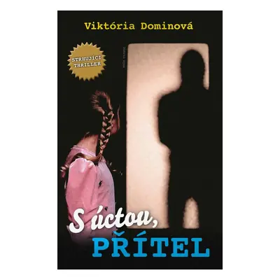 S úctou, přítel - Viktória Dominová