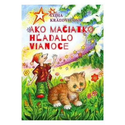 Ako mačiatko hľadalo Vianoce - Lýdia Kráľovičová