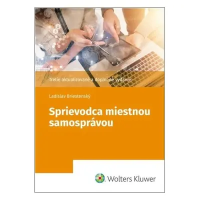 Sprievodca miestnou samosprávou - Ladislav Briestenský