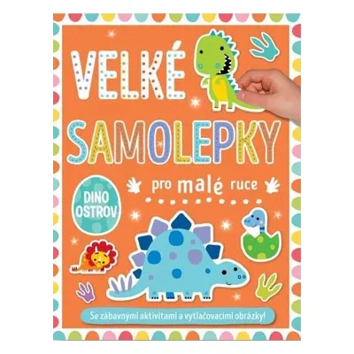 Velké samolepky pro malé ruce Dino ostrov - Stuart Lynch