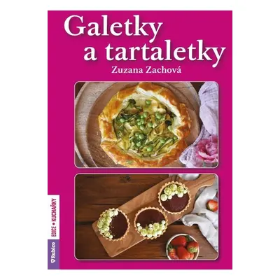 Galetky a tartaletky - Zuzana Zachová