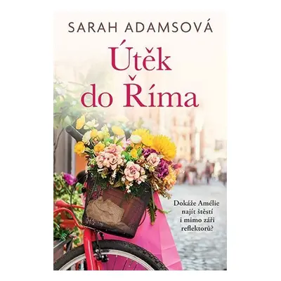 Útěk do Říma - Sarah Adamsová