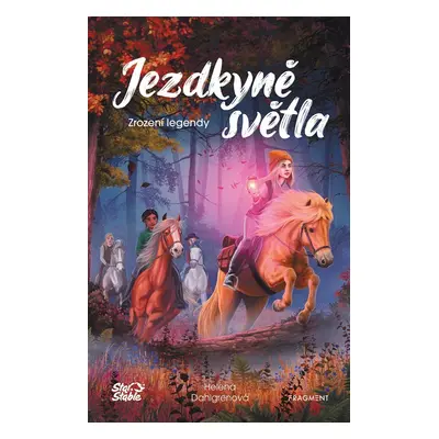 Jezdkyně světla 2 - Zrození legendy - Helena Dahlgren