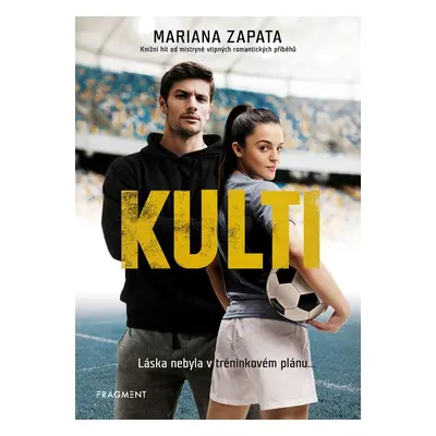 Kulti - Láska nebyla v tréninkovém plánu..., 2. vydání - Mariana Zapata