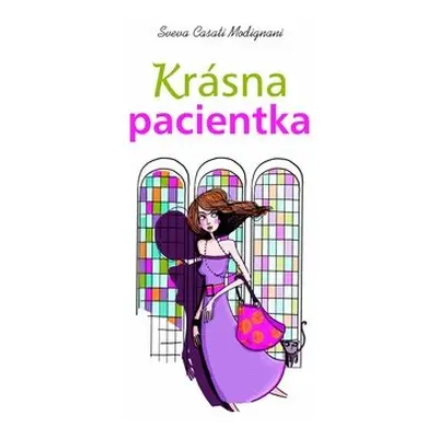 Krásna pacientka - Sveva Casati Modignani