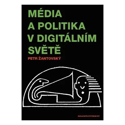 Média a politika v digitálním světě - Pavel Dušek