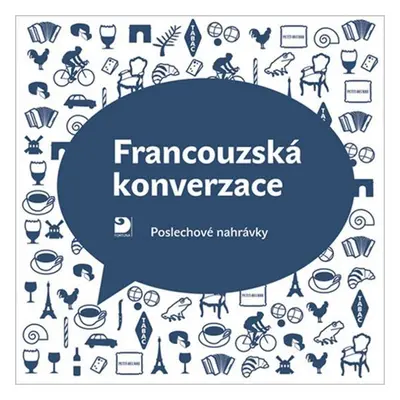 Francouzská konverzace - CD - Poslechové nahrávky - Miroslav Pravda