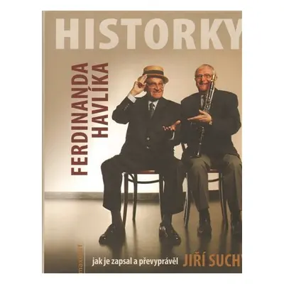 Historky Ferdinanda Havlíka - Jiří Suchý