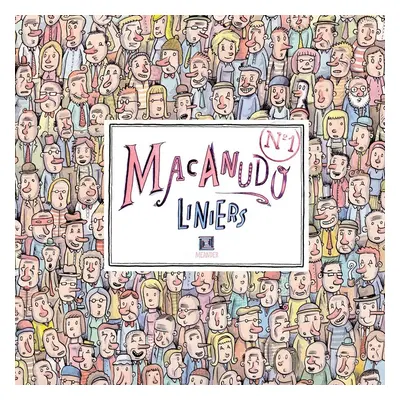 Macanudo 1 - Ricardo Siri Liniers