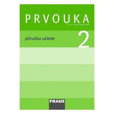 Prvouka 2 pro ZŠ - Příručka učitele - kolektiv autorů