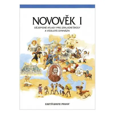 Novověk I. - Dějepisné atlasy pro základní školy a víceletá gymnázia, 2. vydání