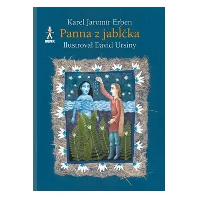 Panna z jabĺčka - Karel Jaromír Erben; David Ursiny