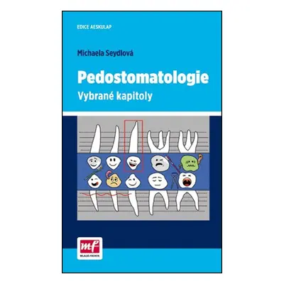 Pedostomatologie - Michaela Seydlová