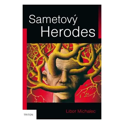 Sametový Herodes - Libor Michalec