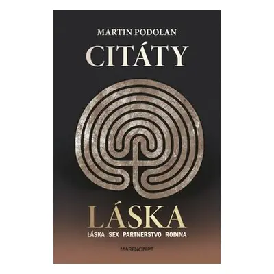 Citáty Láska - Martin Podolan