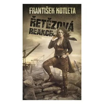 Řetězová reakce, 1. vydání - František Kotleta