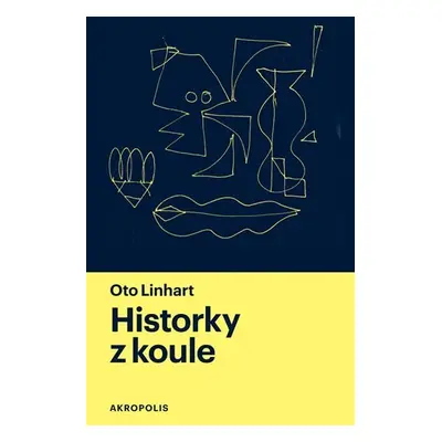 Historky z koule - Oto Linhart