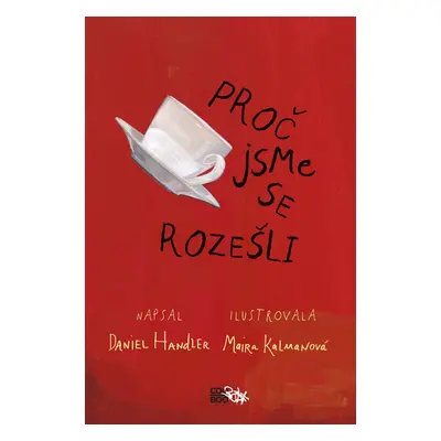 Proč jsme se rozešli - Daniel Handler