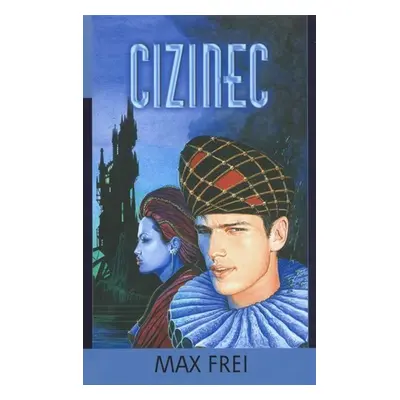 Cizinec - Max Frei