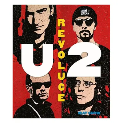 U2 Revoluce - Mat Snow