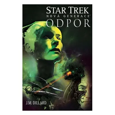 Star Trek: Nová generace 2 - Odpor - J.M. Dillard