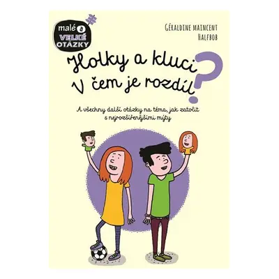 Holky a kluci - V čem je rozdíl? - Géraldine Maincent