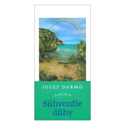 Súhvezdie dúhy - Jozef Darmo