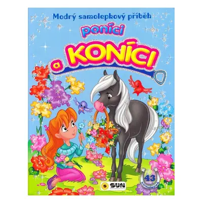 Modrý samolepkový příběh - Poníci a koníci - neuveen