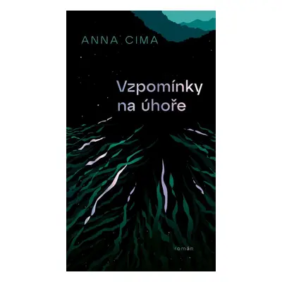 Vzpomínky na úhoře - Anna Cima