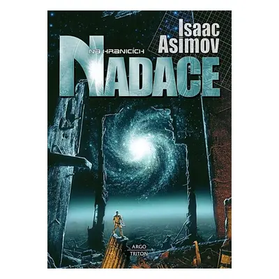 Nadace 4 - Na hranicích Nadace, 3. vydání - Isaac Asimov