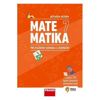 Matematika 7 pro každého sedmáka a sedmačku - Příručka učitele - Martina Kašparová