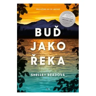 Buď jako řeka - Shelley Read