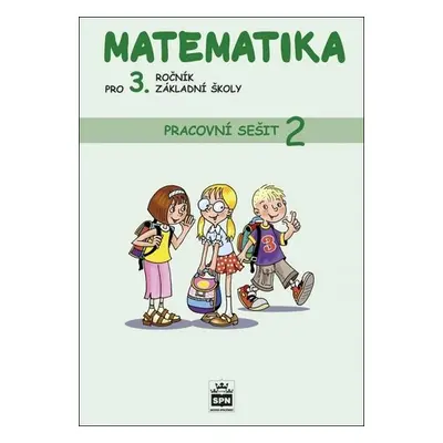 Matematika pro 3. ročník základní školy - Pracovní sešit 2, 3. vydání - Miroslava Čížková Pišlo