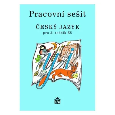 Český jazyk 3 pro základní školy - Pracovní sešit, 3. vydání - Milada Buriánková