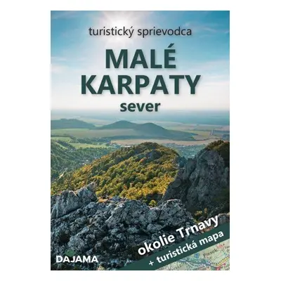 Malé Karpaty sever - Okolie Trnavy (slovensky) - Daniel Kollár