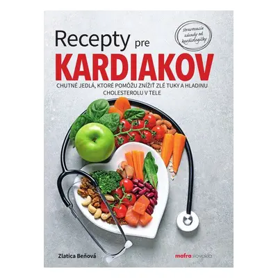 Recepty pre kardiakov - Zlatica Beňová