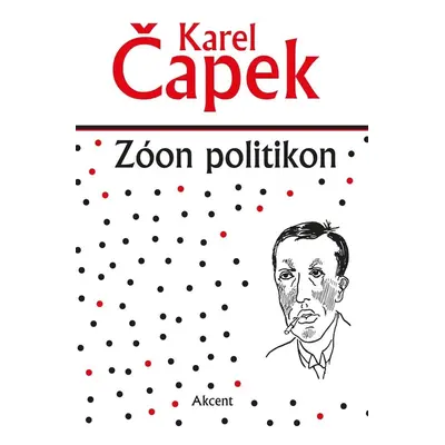 Zóon politikon - Karel Čapek