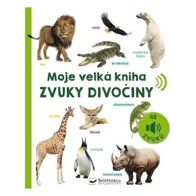 Moje velká kniha Zvuky divočiny